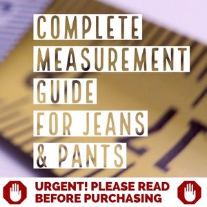 Proper Guidelines & How to Measure Jeans / Pants ☺